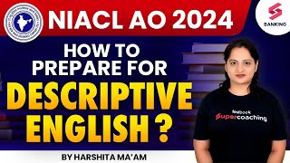 NICL AO Mains 2024 | Descriptive English | How to Prepare? | NIACL AO | By Harshita Ma'am
