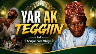 YAR AK TEGGIIN | Les enseignements de Serigne Sam Mbaye screenshot 5