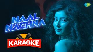 Naal Nachna - Karaoke with Lyrics | Dhurandhar | Ranveer Singh  Shashwat Sachdev, Afsana Khan, Reble