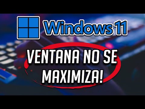 Video: ¿Por qué no puedo maximizar una ventana?