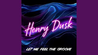 Let Me Feel The Groove