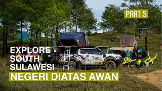 Celebrity EXPLORE SOUTH SULAWESI - Eps. 5 Eksotisme Negeri Di Atas Awan Wealth