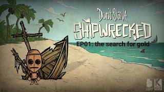 Don't Starve Shipwrecked! Episode 1 The Search for Gold