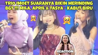 Download Lagu TRIO IMOET SUARANYA BIKIN MERINDING BGT !!! MILA, APRIL \u0026 TASYA - KABUT BIRU (REACTION) MP3