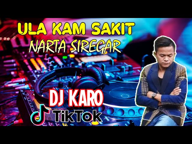 REMIX LAGU KARO TERBARU full bass Ula Kam Sakit -  Narta Siregar (Ragan Remix) class=