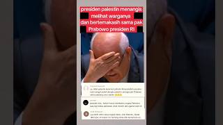 Presiden Palestina Menangis Lihat Warganya  Berterimakasih Sama Presiden Prabowo Ri palestine