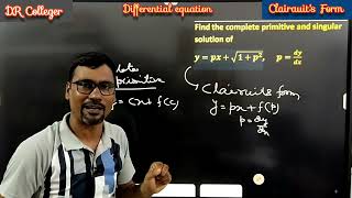 Clairaut's Form | Singular Solutions |Differential equation | @drcolleger