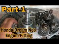 Honda Dream Neo Engine Fitting (Part -1) | Gajanan Auto Service And Parts