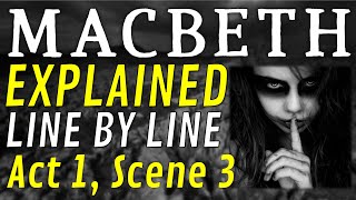 Line by Line: Macbeth (1.3)