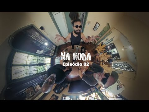 NA RODA - EP 02 - PAPO ANIMAL