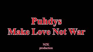 Puhdys - Make Love Not War (Lyrics)