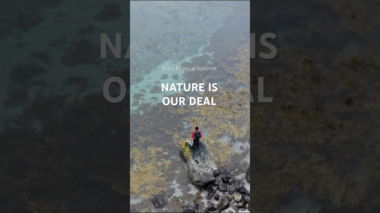Black Friday at Vallerret - Nature is our Deal! 
