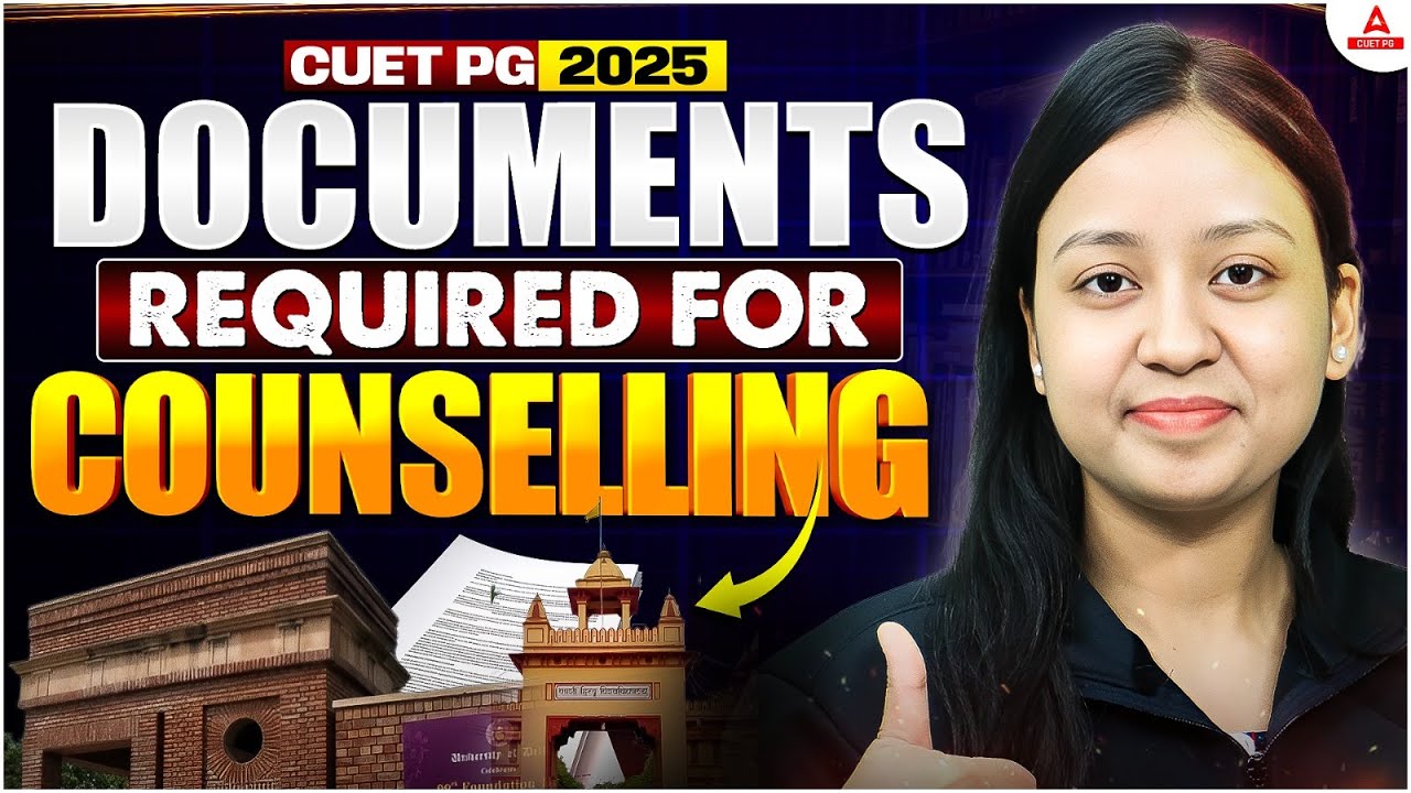 Important Document for CUET PG 2025 Counselling ❗ Documents Required for Admission
