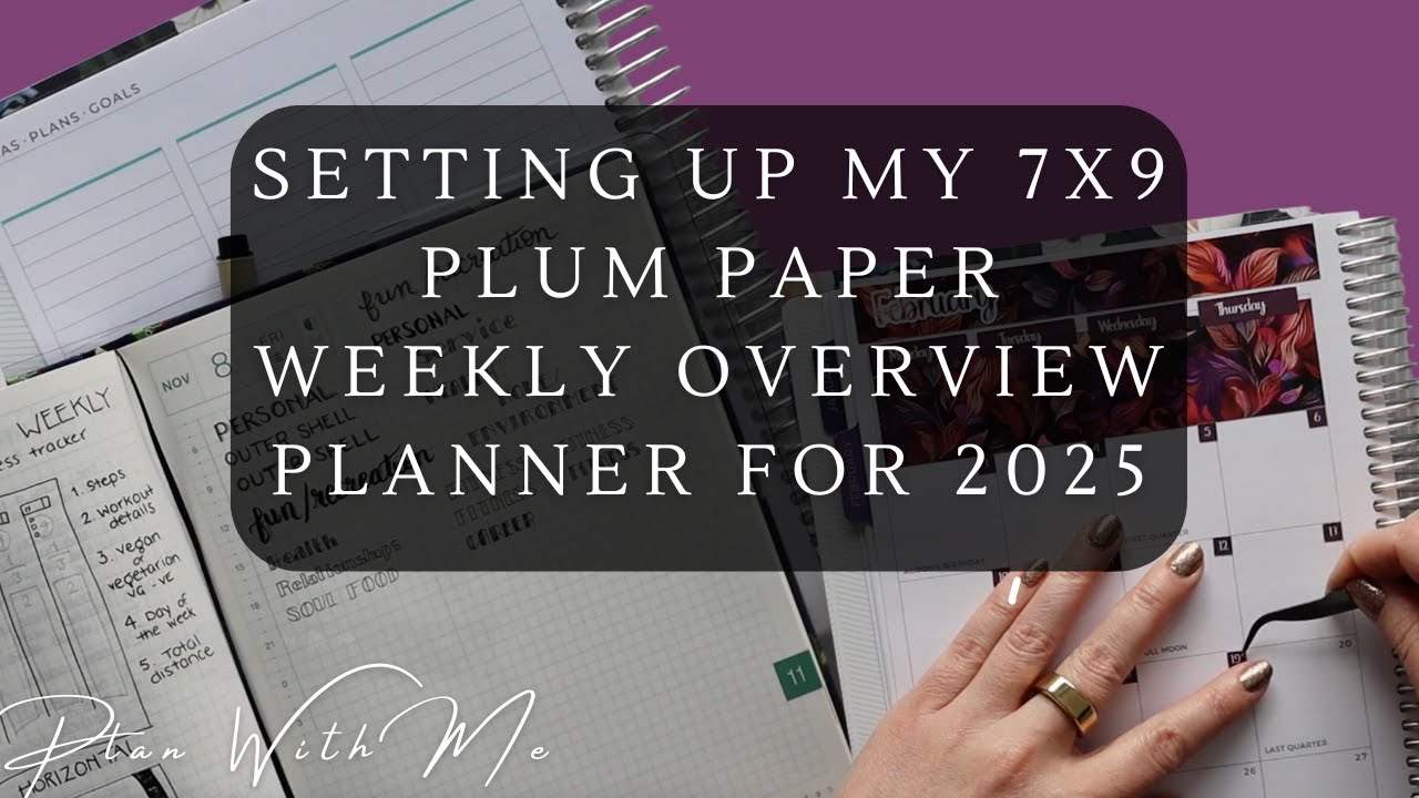 Setting Up My New Plum Paper Weekly Overview Planner For 2025 - YouTube