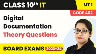 Digital Documentation - Theory Questions | Class 10 IT Unit 1 (Code 402) (2022-23)