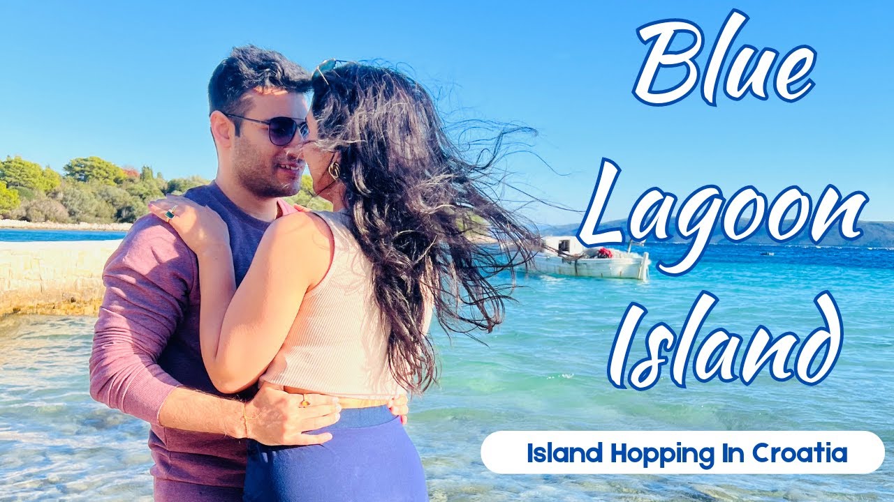 Best Islands Of Croatia Blue Lagoon Island Three Islands Hopping