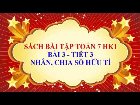 Video Toán học lớp 7 - Sách bài tập - Bài 3 - Nhân, chia số... - youtube