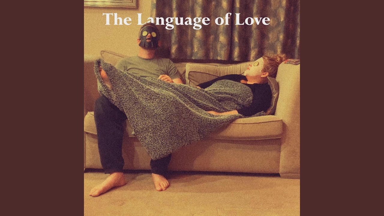The Language of Love - YouTube