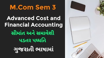 Advanced Cost And Financial Accounting M.Com Sem 3