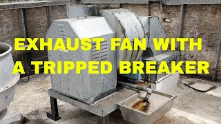 exhaust fan with a tripped breaker