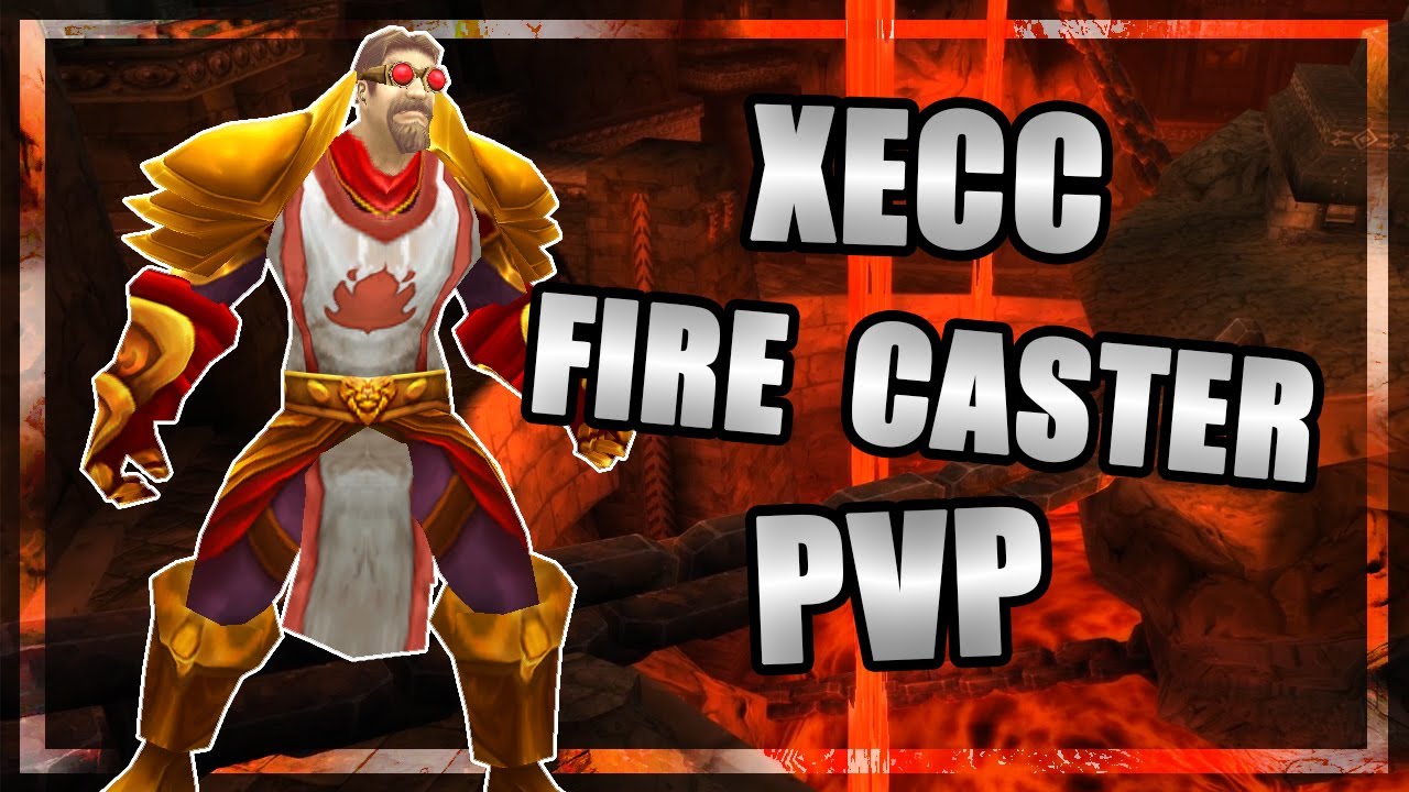 Xecc Fire Caster PvPProject Ascension YouTube