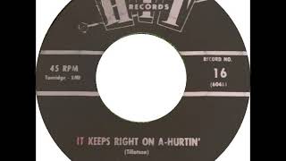 It Keeps Right on A-Hurtin&#39; ~ Fred X. Brown (1962)
