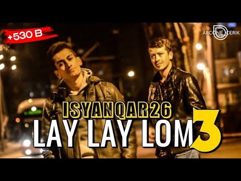 iSyanQaR26 - Lay Lay Lom Part 3 [ Kalpsiz Beat ]