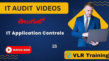 IT Application Controls ITAC in telugu  ITAC నియంత్రణలు 15