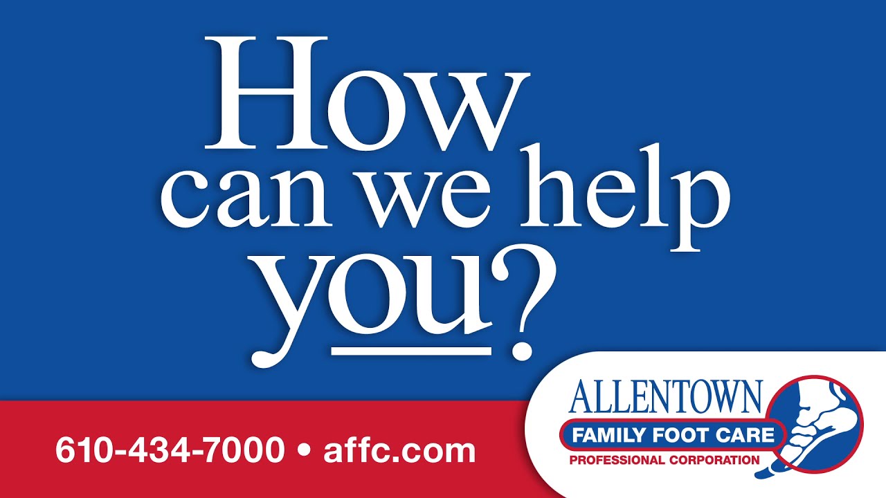 Allentown Family Foot Care 2414 Walbert Ave. Allentown, PA YouTube