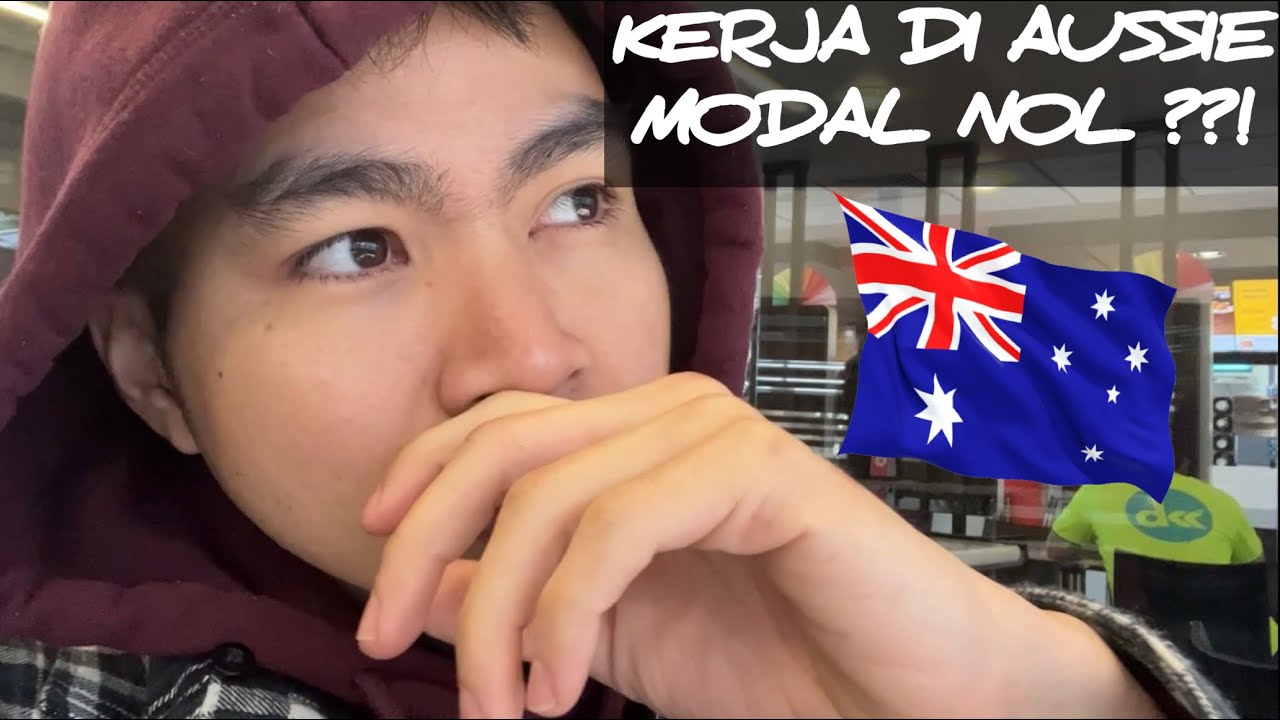 Cara Kerja di Australia Tanpa Modal! (Berdasarkan Pengalaman)