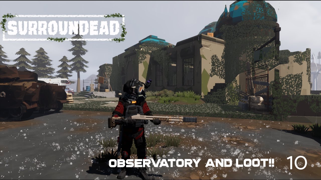 Обсерватория!! || SurroundDead 10 ||