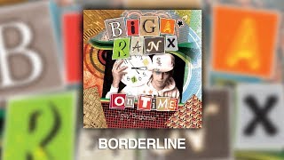 Biga*Ranx - Borderline ft. Joseph Cotton (Official Audio)