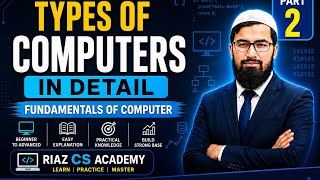 Types of Computers in Detail | Classification of Computers | Fundamentals of Computer Part 2