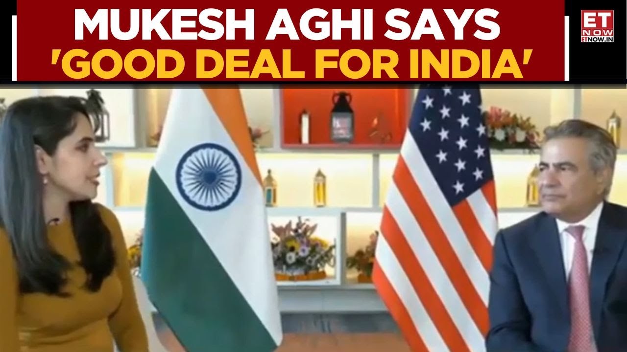 Mukesh Aghi Says “The Deal Is Good For India” And Will Make India “love” It Once Announced|Exclusive