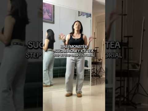 BABYMONSTER - SUGAR HONEY ICE TEA Step by Step Dance Tutorial Mirrore...