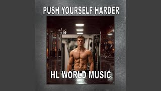 Push yourself harder