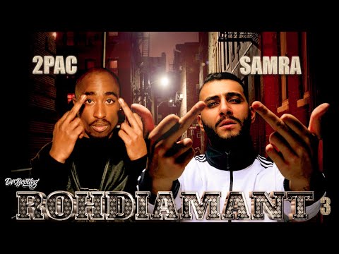 Samra x 2Pac - Rohdiamant 3 (Dr. Bootleg Remix)