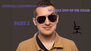 Kitboga Falling Out of Chair compilation Part TWO #kitboga