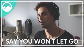 James Arthur - Say You Won't Let Go [Cover] chords
