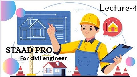 Staad pro tutorial for beginners || staad pro basics || introduction of staad pro || lecture-4