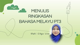 Cara-cara Menulis Ringkasan (Bahasa Melayu PT3)