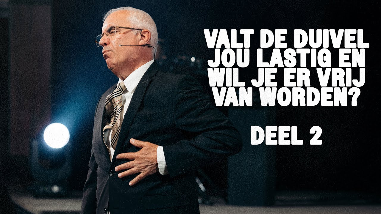 Valt de duivel jou lastig en wil je er vrij van worden? - deel 2 | David Maasbach