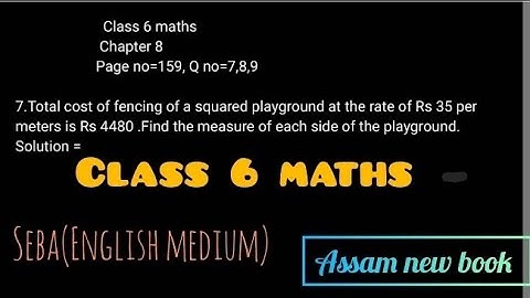 Class 6 maths/Chapter -8/ Perimeter and area/ Q no-7,8,9/Assam new book English medium.Page no=159