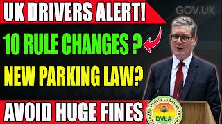DVLA ALERT 10 New Parking Rules UK Drivers Must Know Before Tomorrow!