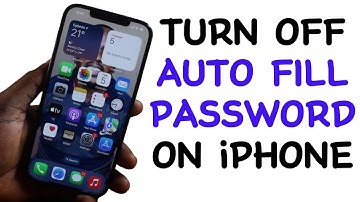 How to Turn off Auto Fill Password on iPhone