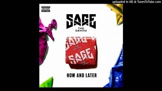 Sage The Gemini - Now & Later