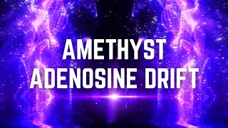 AMETHYST ADENOSINE DRIFT | 12 Hours | Black Screen | No Midway Ads | Sleep/ Calm Anxiety/ Study screenshot 5
