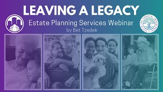 Leaving a Legacy: Free Estate Planning Services Webinar