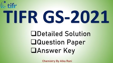 TIFR GS 2021 Chemistry Complete 40 Question solution II #TIFRGS2021Chemistrysolution #TIFRGSPaper21