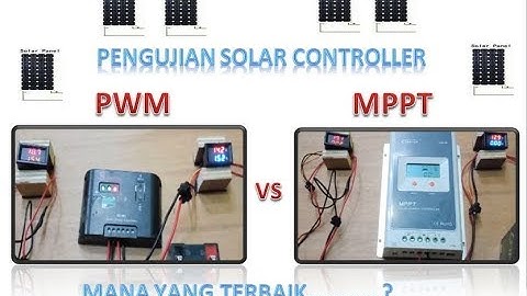 Solar Controller MPPT VS PWM, Mana yang terbaik ..???